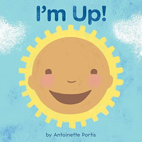 I'm Up! Book - Antoinette Portis