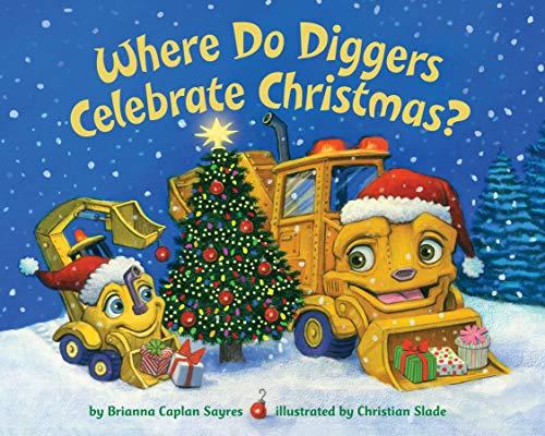 Where Do Diggers Celebrate Christmas? Book